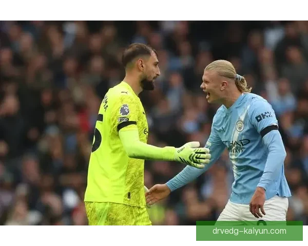 哈兰德持续提升在禁区内的统治力，状态回暖引发关注